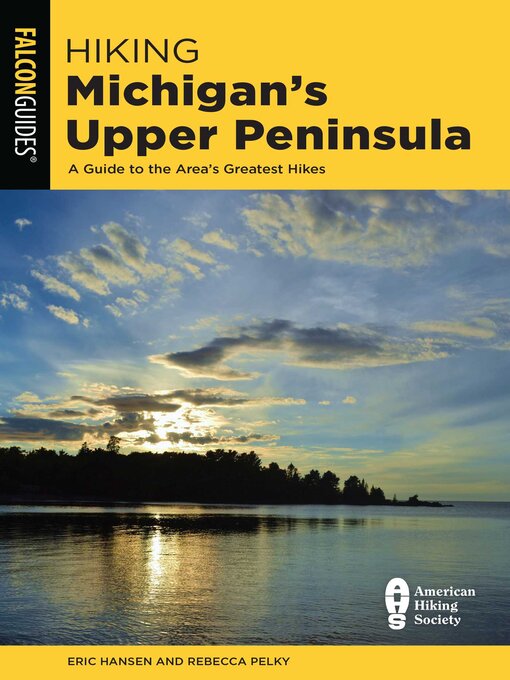 Title details for Hiking Michigan's Upper Peninsula by Eric Hansen - Wait list